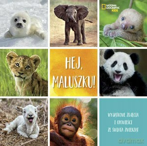 National Geographic Kids. Hej maluszku! - Stephanie Warren Drimmer [KSIĄŻKA]