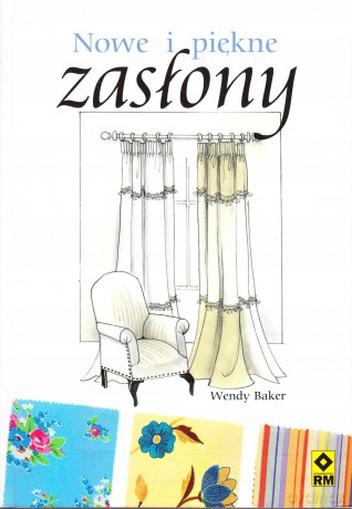 Nowe i piękne zasłony - Wendy Baker [KSIĄŻKA]
