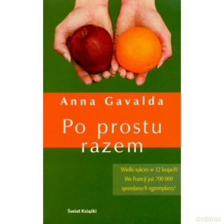 Po prostu razem - Anna Gavalda [KSIĄŻKA]