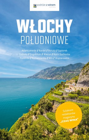 Podróże z winem. Włochy południowe [KSIĄŻKA]
