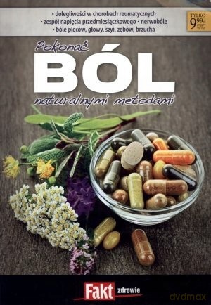 Pokonać ból naturalnymi metodami. Fakt zdrowie 2/2013 [KSIĄŻKA]