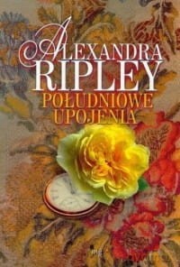 Południowe upojenia - Alexandra Ripley [KSIĄŻKA]