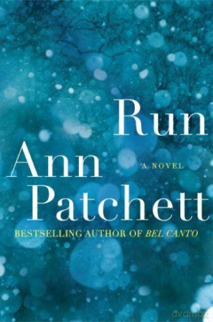 Run - Ann Patchett [KSIĄŻKA]