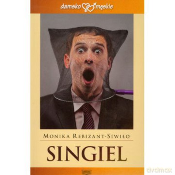 Singiel - Monika Rebizant-Siwiło [KSIĄŻKA]