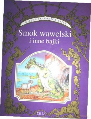 Smok wawelski i inne bajki [KSIĄŻKA]