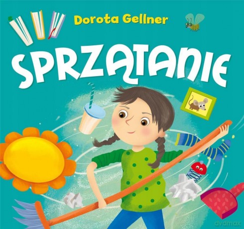 Sprzątanie - Ilona Brydak, Dorota Gellner [KSIĄŻKA]
