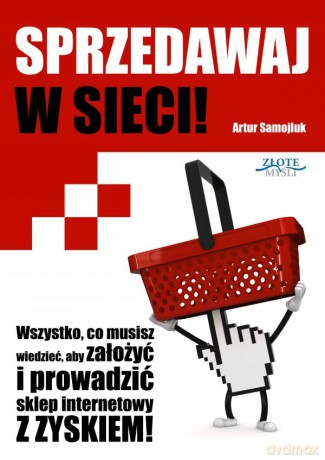 Sprzedawaj w sieci - Artur Samojluk [KSIĄŻKA]