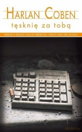 Tęsknię za tobą (wydanie pocketowe) - Harlan Coben [KSIĄŻKA]