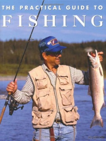 The Practical Guide to Fishing [KSIĄŻKA]
