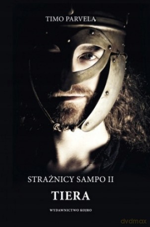Tiera. Strażnicy Sampo. Część 2 - Timo Parvela [KSIĄŻKA]
