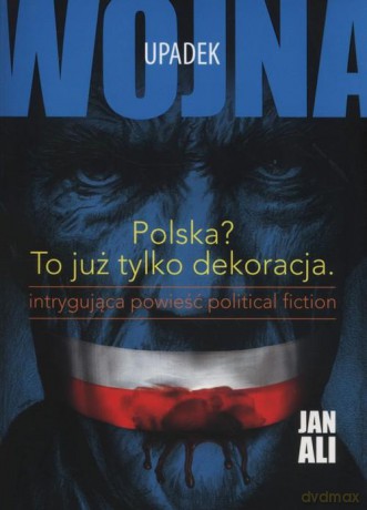 Upadek. Trylogia Wojna. Część 2 - Jan Ali [KSIĄŻKA]