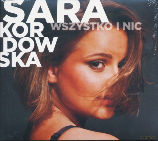 Sara Kordowska: Wszystko i nic (Czwórka Będzie Głośno 2019) [CD]