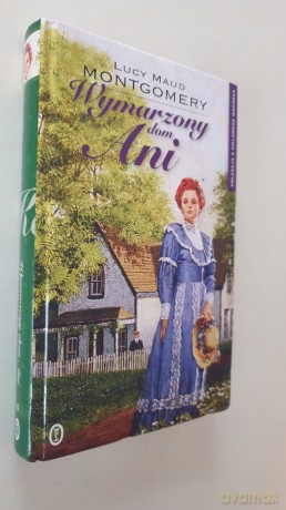 Wymarzony dom Ani. Kolekcja z Zielonego Wzgórza (Tom 5) - Lucy Maud Montgomery [KSIĄŻKA]