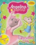 Angelina Ballerina nr 06 Supersiostra Polly [KSIĄŻKA]