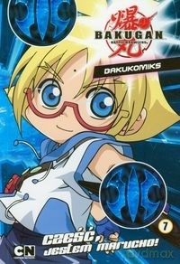 Bakugan. Bakukomiks nr 07 Cześć, jestem marucho [KSIĄŻKA]