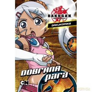 Bakugan. Bakukomiks nr 10 Dobrana para [KSIĄŻKA]