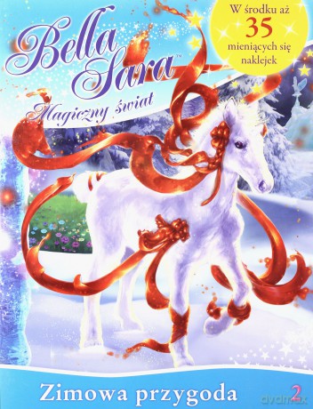 Bella Sara. Magiczny świat. nr 02  Zimowa przygoda  [KSIĄŻKA]