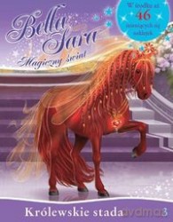 Bella Sara. Magiczny świat. nr 03 Królewskie stada [KSIĄŻKA]