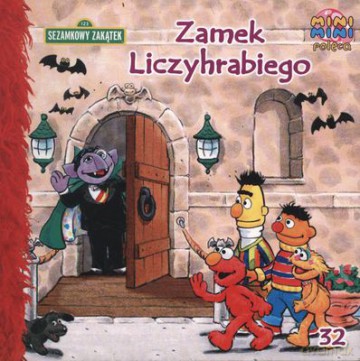 Sezamkowy zakątek Nr 32: Zamek Liczyhrabiego [KSIĄŻKA]