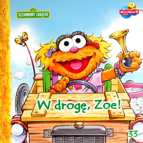 Sezamkowy zakątek Nr 33: W Drogę Zoe! [KSIĄŻKA]