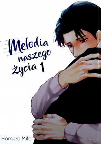 Melodia naszego życia (Tom 1) - Homuro Mita [KOMIKS]