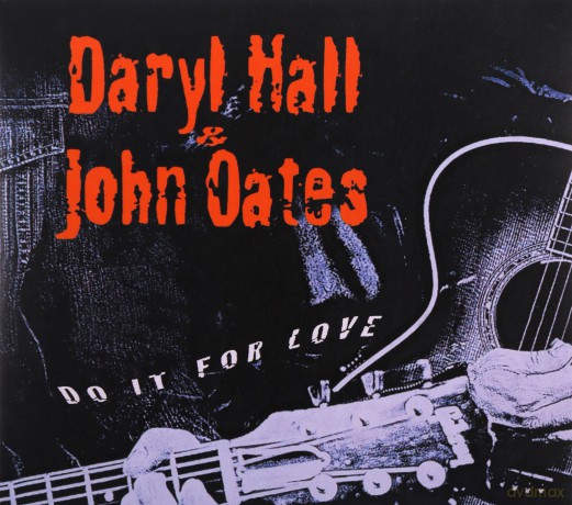 Daryl Hall & John Oates: Do It For Love [CD]