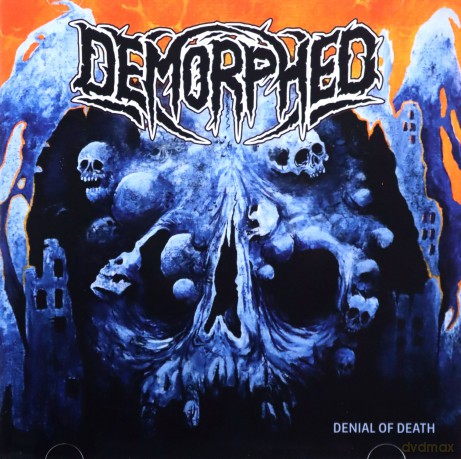 Demorphed: Denial Of Death [CD]