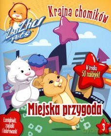 ZhuZhu Pets. Kraina chomików. Miejska przygoda nr 03 [KSIĄŻKA]