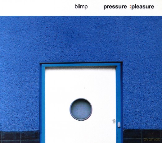 Blimp: Pressure:Pleasure (digipack) [CD]