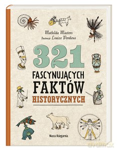 321 fascynujących faktów historycznych - Mathilda Masters [KSIĄŻKA]