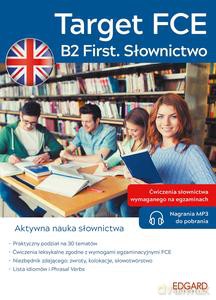 Angielski. Target FCE. B2 First. Słownictwo - Karolina Sobocińska [KSIĄŻKA]