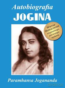 Autobiografia jogina (Tom 2) - Paramhansa Jogananda [KSIĄŻKA]