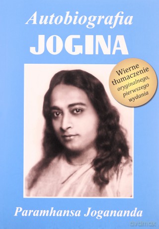Autobiografia jogina (Tom 2) - Paramhansa Jogananda [KSIĄŻKA]