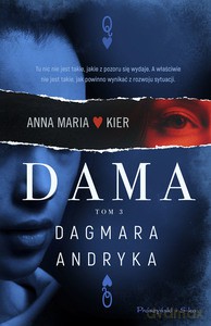 Dama. Anna Maria Kier (Tom 3) - Dagmara Andryka [KSIĄŻKA]