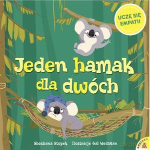 Jeden hamak dla dwóch. Uczę się empatii - Shoshana Stopek, Gal Weizman [KSIĄŻKA]