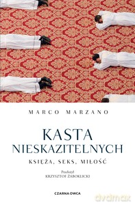 Kasta nieskazitelnych - Marco Marzano [KSIĄŻKA]