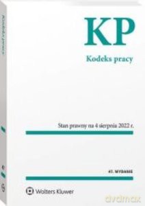 Kodeks pracy (wyd. 47/2022) [KSIĄŻKA]