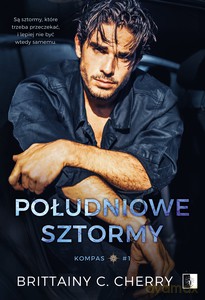 Kompas (Tom 1) Południowe sztormy - Brittainy C. Cherry [KSIĄŻKA]