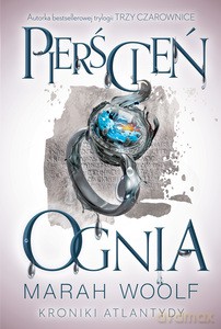 Kroniki Atlantydy (Tom 2) Pierścień ognia - Marah Woolf [KSIĄŻKA]