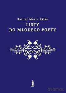Listy do młodego poety - Rainer Maria Rilke [KSIĄŻKA]