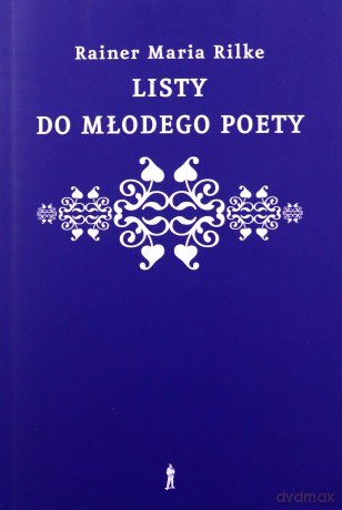 Listy do młodego poety - Rainer Maria Rilke [KSIĄŻKA]