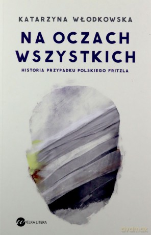 Na oczach wszystkich - Katarzyna Włodkowska [KSIĄŻKA]