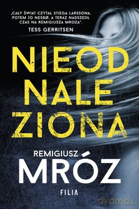 Nieodnaleziona - Remigiusz Mróz [KSIĄŻKA]