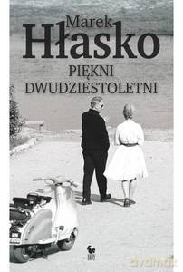 Piękni dwudziestoletni - Marek Hłasko [KSIĄŻKA]