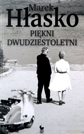 Piękni dwudziestoletni - Marek Hłasko [KSIĄŻKA]