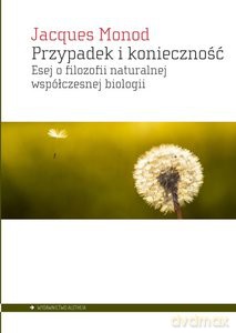 Przypadek i konieczność - Jacques Monod [KSIĄŻKA]