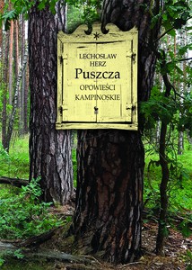 Puszcza. Opowieści kampinoskie - Lechosław Herz [KSIĄŻKA]