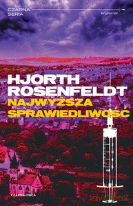Sebastian Bergman (Tom 6) Najwyższa sprawiedliwość - Michael Hjorth, Hans Rosenfeldt [KSIĄŻKA]