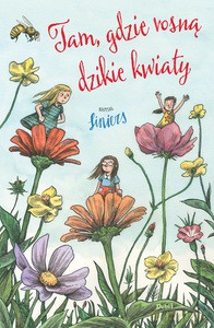 Tam, gdzie rosną dzikie kwiaty - Ricardo Liniers [KSIĄŻKA]