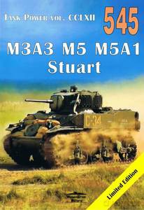 Tank Power Vol. CCLXII M3A3 M5 M5A1 Stuart nr 545 - Janusz Ledwoch [KSIĄŻKA]